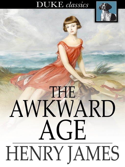 Titeldetails für The Awkward Age nach Henry James - Verfügbar